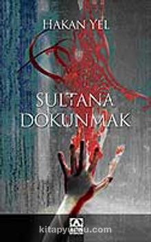 Sultana Dokunmak - Hakan Yel
