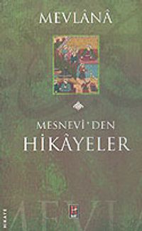 Mevlana Mesnevi'den Hikayeler