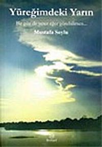 Yüreğimdeki Yarın