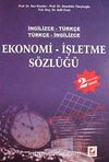 İngilizce-Türkçe/Türkçe-İngilizce Ekonomi İşletme Sözlüğü