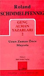 Uzun Zaman Önce Mayısta / Genç Alman Yazarları 2