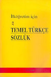 İlköğretim İçin Temel Türkçe Sözlük