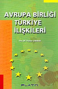 Avrupa Birliği Türkiye İlişkileri