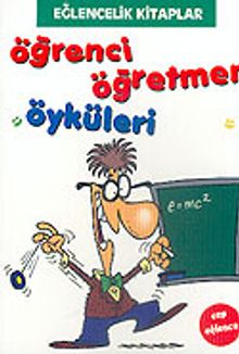 Öğrenci Öğretmen Öyküleri (Cep Eğlence)