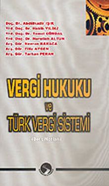 Vergi Hukuku ve Türk Vergi Sistemi (Ders Notları)
