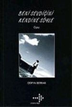 Beni Sevdiğini Kendine Söyle