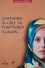 Ayetlerle İbadet ve Tesettürün Lüzumu