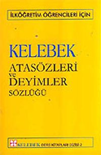 Atasözleri ve Deyimler Sözlüğü