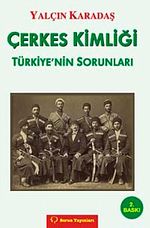 Çerkes Kimliği & Türkiye'nin Sorunları
