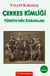Çerkes Kimliği & Türkiye'nin Sorunları