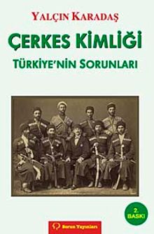 Çerkes Kimliği & Türkiye'nin Sorunları
