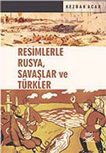 Resimlerle Rusya, Savaşlar ve Türkler