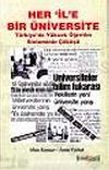 Her İle Bir Üniversite/Türkiye'de Yüksek Öğretim Sisteminin Çöküşü