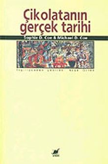 Çikolatanın Gerçek Tarihi