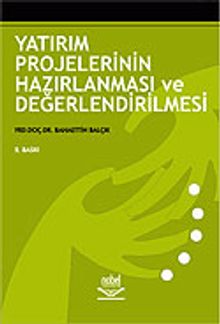 Yatırım Projelerinin Hazırlanması ve Değerlendirilmesi
