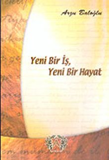 Yeni Bir İş, Yeni Bir Hayat
