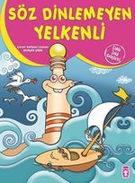 Söz Dinlemeyen Yelkenli