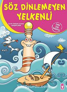 Söz Dinlemeyen Yelkenli - Nurşen Şirin