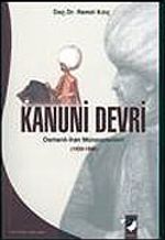 Kanuni Devri Osmanlı-İran Münasebetleri (1520-1566)