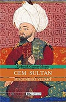 Cem Sultan/Sürgündeki Veliaht