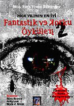 2004 Yılının En İyi Fantastik ve Korku Öyküleri 2