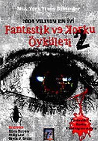2004 Yılının En İyi Fantastik ve Korku Öyküleri 2