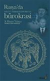 Rusya'da Devlet Merkezli Sistem ve B&uuml;rokrasi