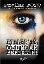 Etiler'in Oyuncak Bebekleri