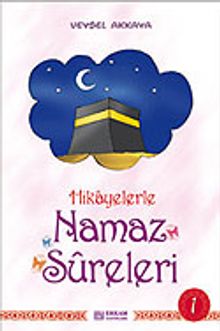 Hikayerlerle Namaz Sureleri 1