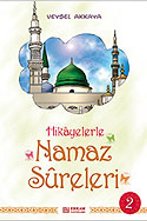 Hikayerlerle Namaz Sureleri 2