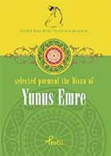 Yunus Emre / Selected Poems Of The Divan Of Yunus Emre