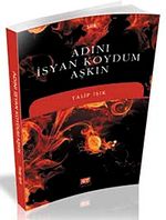 Adını İsyan Koydum Aşkın