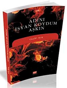 Adını İsyan Koydum Aşkın