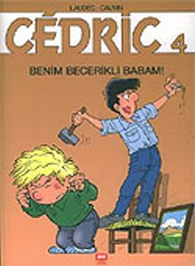 Cedric 4 Benim Becerikli Babam