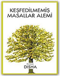 Keşfedilmemiş Masallar Alemi