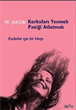 Korkuları Yenmek Paniği Atlatmak