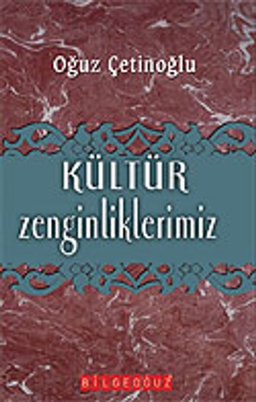 Kültür Zenginliklerimiz