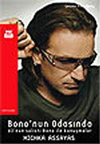 Bono'nun Odasında U2'nun Solisti Bono İle Konuşmalar