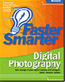 Faster Smarter Digital Photography