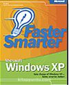 Faster Smarter Microsoft® Windows® XP