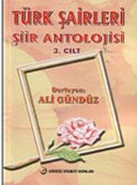 Türk Şairleri Şiir Antolojisi (3. Cilt)