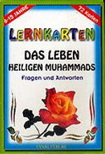 Das Leben Heiligen Muhammads / Lernkarten / 72 Karten / 6-15 Jahre