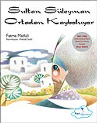 Sultan Süleyman Ortadan Kayboluyor