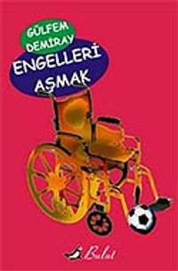 Engelleri Aşmak