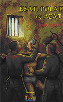 Esat, Polat ve Azat