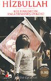 Hizbullah / Bir Hareketin Anlatılmamış &Ouml;yk&uuml;s&uuml;