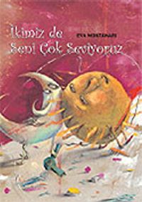 İkimiz de Seni Çok Seviyoruz