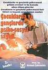 &Ccedil;ocuklarda ve Gen&ccedil;lerde Psiko-Sosyal Sağlık