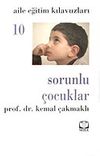 Sorunlu &Ccedil;ocuklar