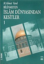 İslam Dünyasından Kesitler-1